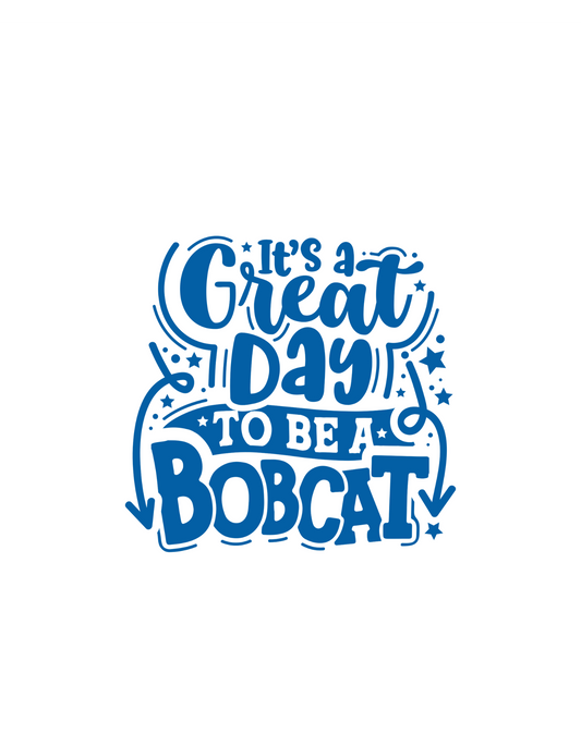 Great Day to be a Bobcat!
