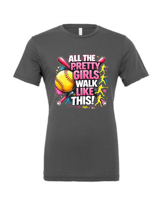 All the Pretty Girls Walk Like This